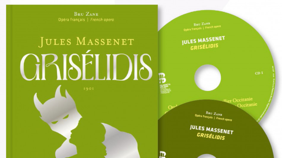 Grisélidis di Jules Massenet, cd-libro da Palazzetto Bru Zane